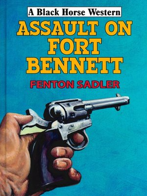 cover image of Assault on Fort Bennett